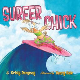 Surfer Chick A Picture Book  9781419729317 Front Cover