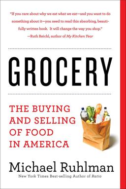 Grocery: The Buying and Selling of Food in America  9781419729539 Front Cover