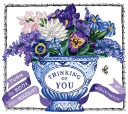 Thinking of You (UpLifting Editions) Turn This Book into a Bouquet  9781419729553 Front Cover