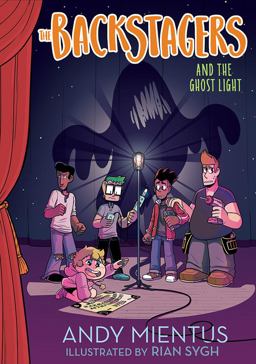 Backstagers and the Ghost Light (Backstagers #1)  9781419731204 Front Cover
