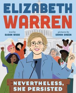 Elizabeth Warren Nevertheless, She Persisted  9781419731624 Front Cover