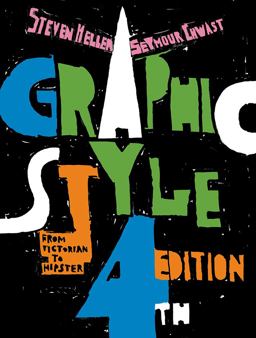 Graphic Style From Victorian to Hipster 4th 9781419732362 Front Cover
