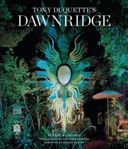 Tony Duquette's Dawnridge The Visual History of a Home's Transformation  9781419732621 Front Cover