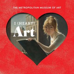 I (Heart) Art Work We Love from the Metropolitan Museum of Art  9781419733871 Front Cover