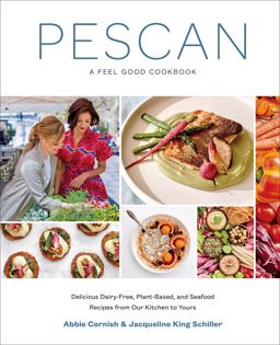 Pescan A Feel Good Cookbook  9781419734670 Front Cover