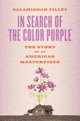 In Search of the Color Purple The Story of an American Masterpiece  9781419735301 Front Cover