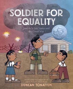 Soldier for Equality Josï¿½ de la Luz Sï¿½enz and the Great War  9781419736827 Front Cover