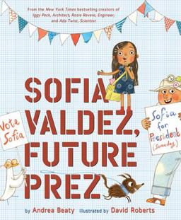 Sofia Valdez, Future Prez A Picture Book  9781419737046 Front Cover