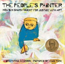 People's Painter How Ben Shahn Fought for Justice with Art  9781419741302 Front Cover