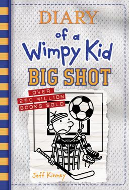 Big Shot (Diary of a Wimpy Kid #16) 1st 9781419749155 Front Cover