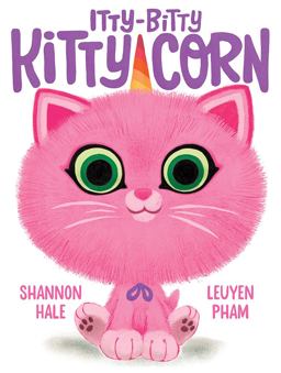 Itty-Bitty Kitty-Corn A Picture Book  9781419750915 Front Cover