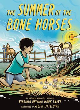 The Summer of the Bone Horses The Summer of the Bone Horses
