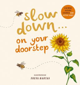 Slow down ... on Your Doorstep