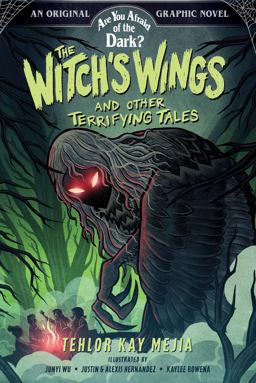 The Witch's Wings and Other Terrifying Tales (Are You Afraid of the Dark? Graphic Novel #1) The Witch's Wings and Other Terrifying Tales (Are You Afraid of the Dark? Graphic Novel #1)