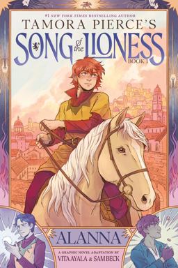 Alanna (Song of the Lioness, Book 1) Alanna (Song of the Lioness, Book 1)