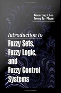 Introduction to Fuzzy Sets, Fuzzy Logic, and Fuzzy Control Systems