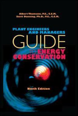Plant Engineers and Managers Guide to Energyconservation Ninth Ed