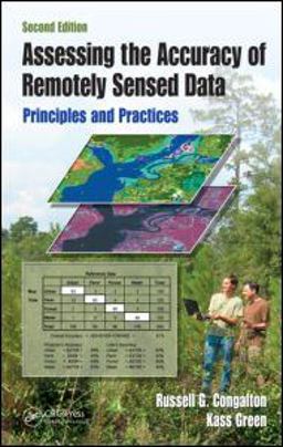 Assessing the Accuracy of Remotely Sensed Data Principles and Practices 2nd 9781420055122 Front Cover