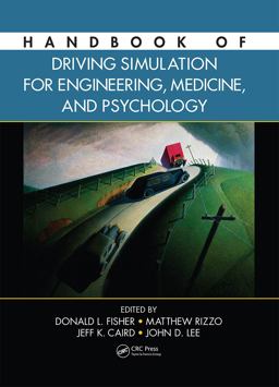 Handbook of Driving Simulation for Engineering, Medicine, and Psychology  9781420061000 Front Cover