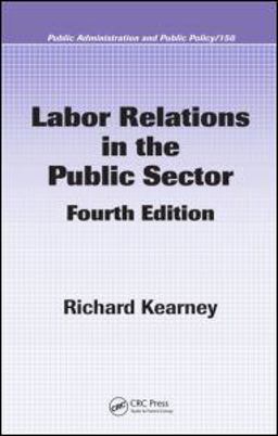 Labor Relations in the Public Sector Labor Relations in the Public Sector
