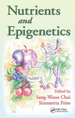 Nutrients and Epigenetics  9781420063547 Front Cover
