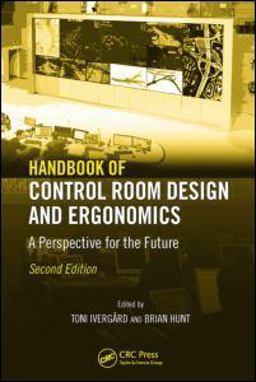 Handbook of Control Room Design and Ergonomics