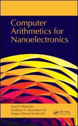 Computer Arithmetics for Nanoelectronics