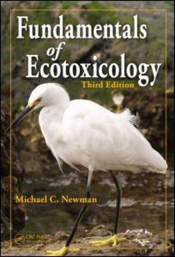 Fundamentals of Ecotoxicology 3rd 9781420067040 Front Cover