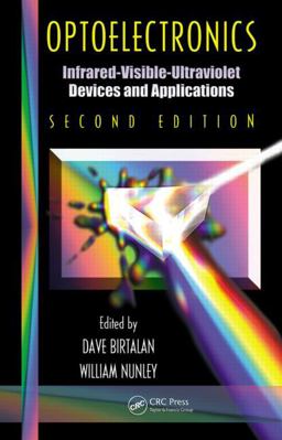 Optoelectronics Infrared-Visable-Ultraviolet Devices and Applications, Second Edition 2nd 9781420067804 Front Cover