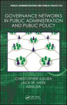 Governance Networks in Public Administration and Public Policy  9781420071269 Front Cover