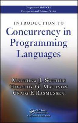 Introduction to Concurrency in Programming Languages  9781420072136 Front Cover