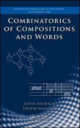 Combinatorics of Compositions and Words  9781420072679 Front Cover