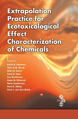 Extrapolation Practice for Ecotoxicological Effect Characterization of Chemicals  9781420073904 Front Cover