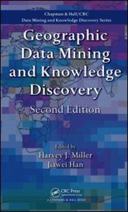 Geographic Data Mining and Knowledge Discovery