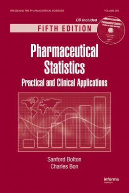 Pharmaceutical Statistics Practical and Clinical Applications, Fifth Edition 5th 9781420074222 Front Cover