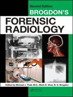 Brogdon's Forensic Radiology 2nd 9781420075625 Front Cover