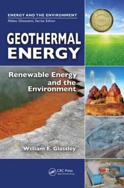 Geothermal Energy Renewable Energy and the Environment  9781420075700 Front Cover