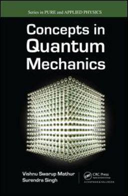 Concepts in Quantum Mechanics  9781420078725 Front Cover