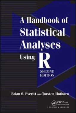 Statistical Analyses Using R 2nd 9781420079333 Front Cover