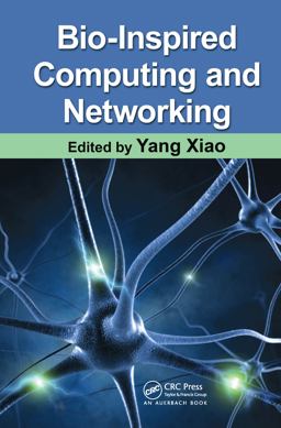 Bio-Inspired Computing and Networking Bio-Inspired Computing and Networking