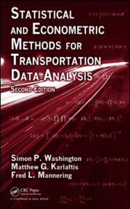 Statistical and Econometric Methods for Transportation Data Analysis 2nd 9781420082852 Front Cover