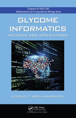 Glycome Informatics Methods and Applications  9781420083347 Front Cover