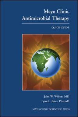 Mayo Clinic Antimicrobial Therapy Quick Guide  9781420085181 Front Cover