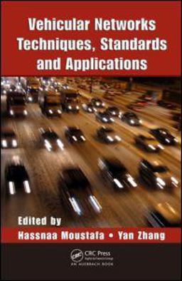 Vehicular Networks Techniques, Standards, and Applications  9781420085716 Front Cover