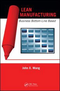 Lean Manufacturing Business Bottom-Line Based  9781420086027 Front Cover