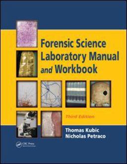 Forensic Science Laboratory Manual and Workbook 3rd 9781420087192 Front Cover
