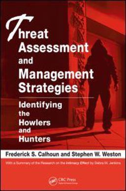 Threat Assessment and Management Strategies Identifying the Howlers and Hunters  9781420087314 Front Cover