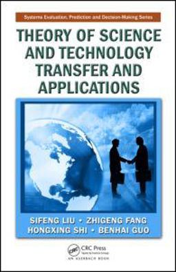 Theory of Science and Technology Transfer and Applications  9781420087413 Front Cover