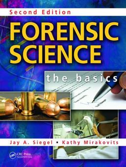 Forensic Science The Basics, Second Edition 2nd 9781420089028 Front Cover