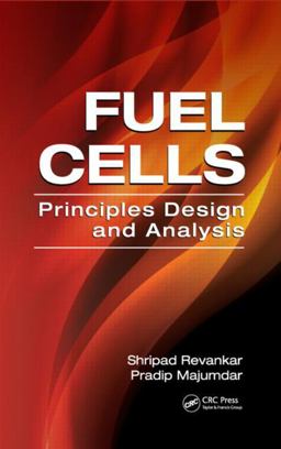 Fuel Cells Principles, Design, and Analysis  9781420089684 Front Cover